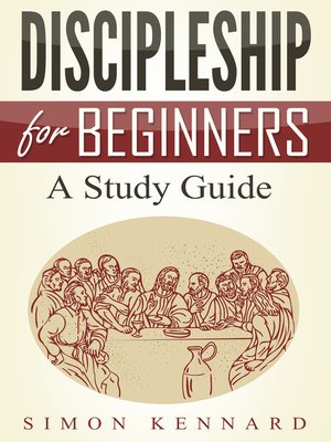 cover image of Discipleship For Beginners a Study Guide